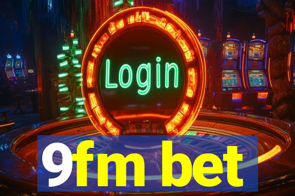 9fm bet